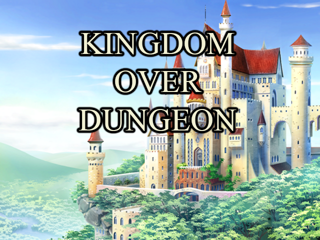 Kingdom Over Dungeon